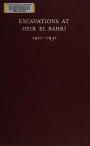 Excavations at Deir el Bahri, 1911-1931 by Herbert Eustis Winlock