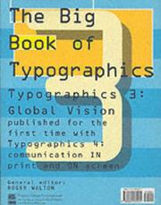 Cover of: The Big Book of Typographics 3 & 4 (Typographics 3: Global Vision and Typographics 4: Analysis + Imagination = Communication)