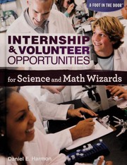 Internship & volunteer opportunities for science and math wizards by Daniel E. Harmon