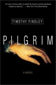 Cover of: Pilgrim | Timothy Findley
