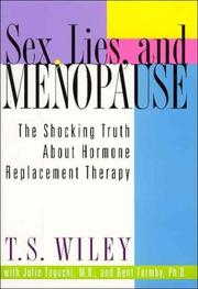 Cover of: Sex, Lies, and Menopause by T. S. Wiley, Julie Taguchi, Bent Formby