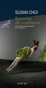 Cover of: Exercice de confiance by Susan Choi, Laure Manceau