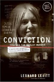 Conviction: Solving the Moxley Murder by Leonard Levitt