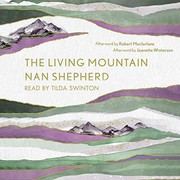 Cover of: The Living Mountain: A Celebration of the Cairngorm Mountains of Scotland