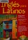 Cover of: Ingles para latinos
