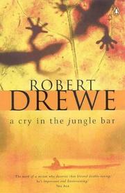 A cry in the jungle bar by Robert Drewe