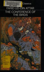 The conference of the birds by Farīd al-Dīn ʻAṭṭār