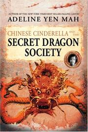 Cover of: Chinese Cinderella and the Secret Dragon Society by Adeline Yen Mah