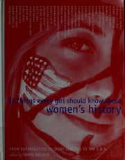 Cover of: 33 Things Every Girl Should Know About Women's History by Tonya Bolden