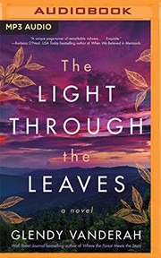 Cover of: The Light Through the Leaves: A Novel
