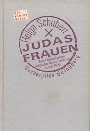 Cover of: Judasfrauen: Zehn Fallgeschichten weiblicher Denunziation im Dritten Reich