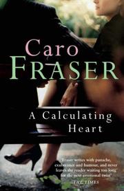 Cover of: Calculating Heart by Caro Fraser        