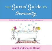 Cover of The Gurus' Guide to Serenity by Laurel House
