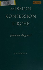 Mission, Konfession, Kirche by Johannes Aagaard