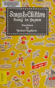 Cover of: Songs for children sung in Japan