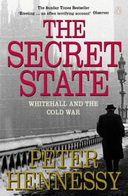 Cover of: The Secret State by Peter Hennessy