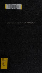 Cover of: The Hutterian Brethren, 1528-1931 by John Horsch
