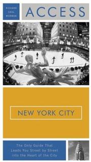 Cover of: Access New York City 11e (Access Guides) by Richard Saul Wurman