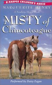 Cover of: Misty of Chincoteague by Marguerite Henry, Henry, Margaret. Illustrated by Wesley Dennis Henry, Marguerite Henry