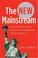 Cover of: The new mainstream