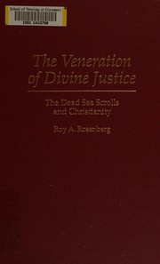 Cover of: The veneration of divine justice: the Dead Sea scrolls and Christianity