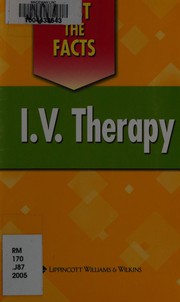 Cover of: Just the facts: I.V. therapy.