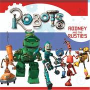 Cover of: Robots: Rodney and the Rusties (Robots)