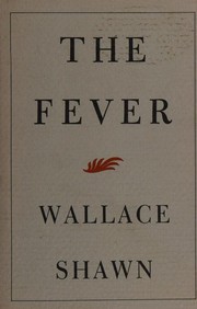Cover of: The fever by Wallace Shawn