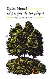 Cover of: El perquè de tot plegat by Quim Monzó