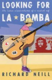 Cover of: Looking for La Bomba by Richard Neill