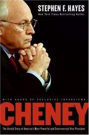 Cheney by Stephen F. Hayes