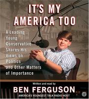 Cover of: It's My America Too CD: A Leading Young Conservative Shares His Views on Politics and Other Matters of Importance