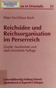 Cover of: Reichsidee und Reichsorganisation im Perserreich