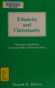 Ethnicity and Christianity by Deepak Kumar Behera
