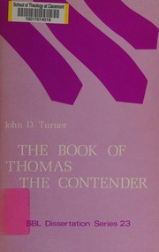 Cover of: The Book of Thomas the Contender, from Codex II of the Cairo gnostic library from Nag Hammadi (CG II, 7) by John Douglas Turner