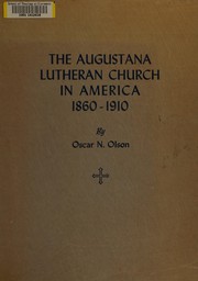 Cover of: The Augustana Lutheran Church in America 1860-1910: the formative period