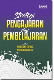 Strategi Pengajaran dan Pembelajaran by Mohd Isha Awang, Nurulwahida Hj Azid @ Aziz