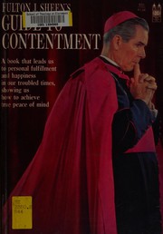 Cover of: Fulton J. Sheen's guide to contentment. by Fulton J. Sheen