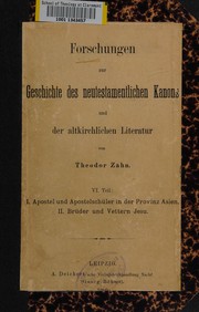 Cover of: Apostel und Apostelschüler in der Provinz Asien [und] ... Brüder und Vettern Jesu by Theodor Zahn