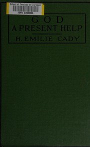 God a present help by H. Emilie Cady