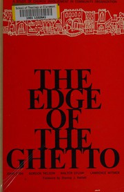Cover of: The Edge of the ghetto: a study of church involvement in community organization