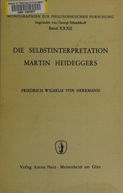 Cover of: Die Selbstinterpretation Martin Heideggers. by Friedrich-Wilhelm von Herrmann