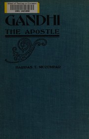 Cover of: Gandhi the apostle: his trial and his message