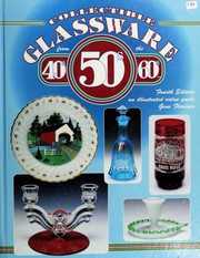 Cover of: Collectible glassware from the 40's, 50's, 60's-- by Gene Florence