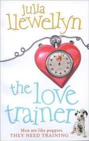 Cover of: The Love Trainer by Julia Llewellyn