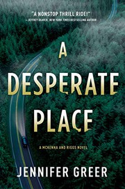 Cover of: A Desperate Place: A McKenna and Riggs Novel