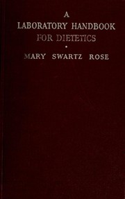 Cover of: A laboratory handbook for dietetics by Mary Swartz Rose