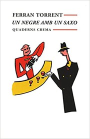 Cover of: Un negre amb un saxo by Ferran Torrent