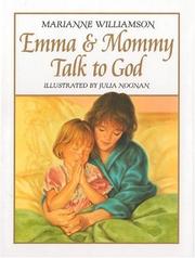 Cover of: Emma and Mommy Talk to God by Marianne Williamson