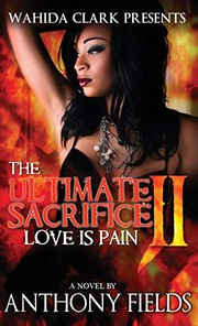 The ultimate sacrifice II by Anthony Fields